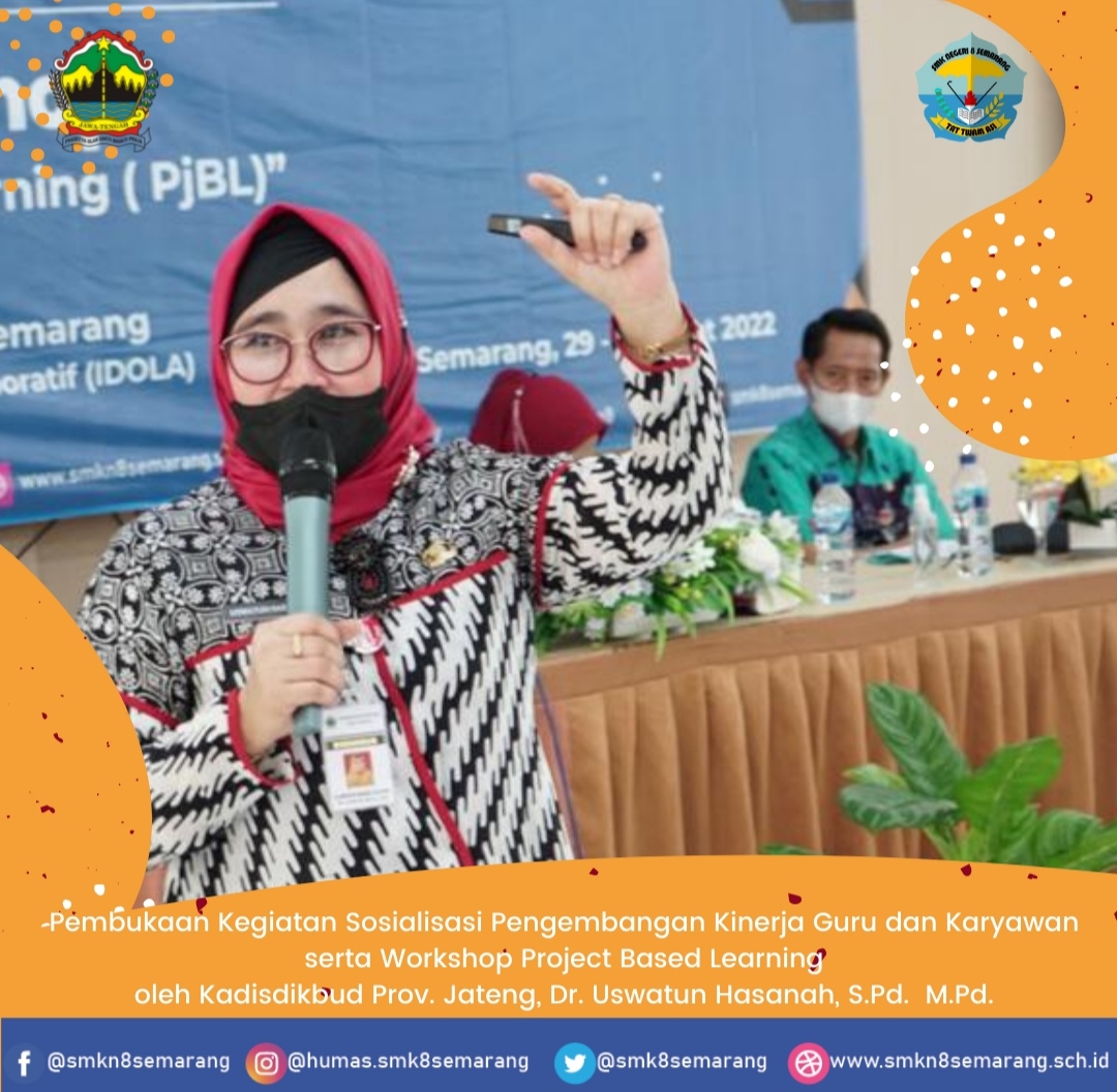 Workshop dan Sosialisasi Bersama Kadisdikbud Provinsi Jawa Tengah di SMK N 8 Semarang Workshop dan Sosialisasi Bersama Kadisdikbud Provinsi Jawa Tengah di SMK N 8 Semarang