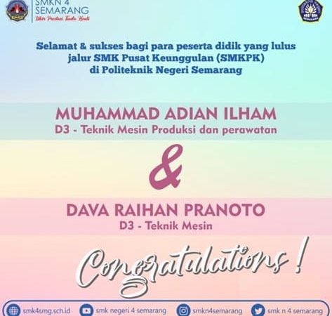 2 Siswa SMKN 4 Semarang berhasil lolos jalur SMK PK di Politeknik Negeri Semarang