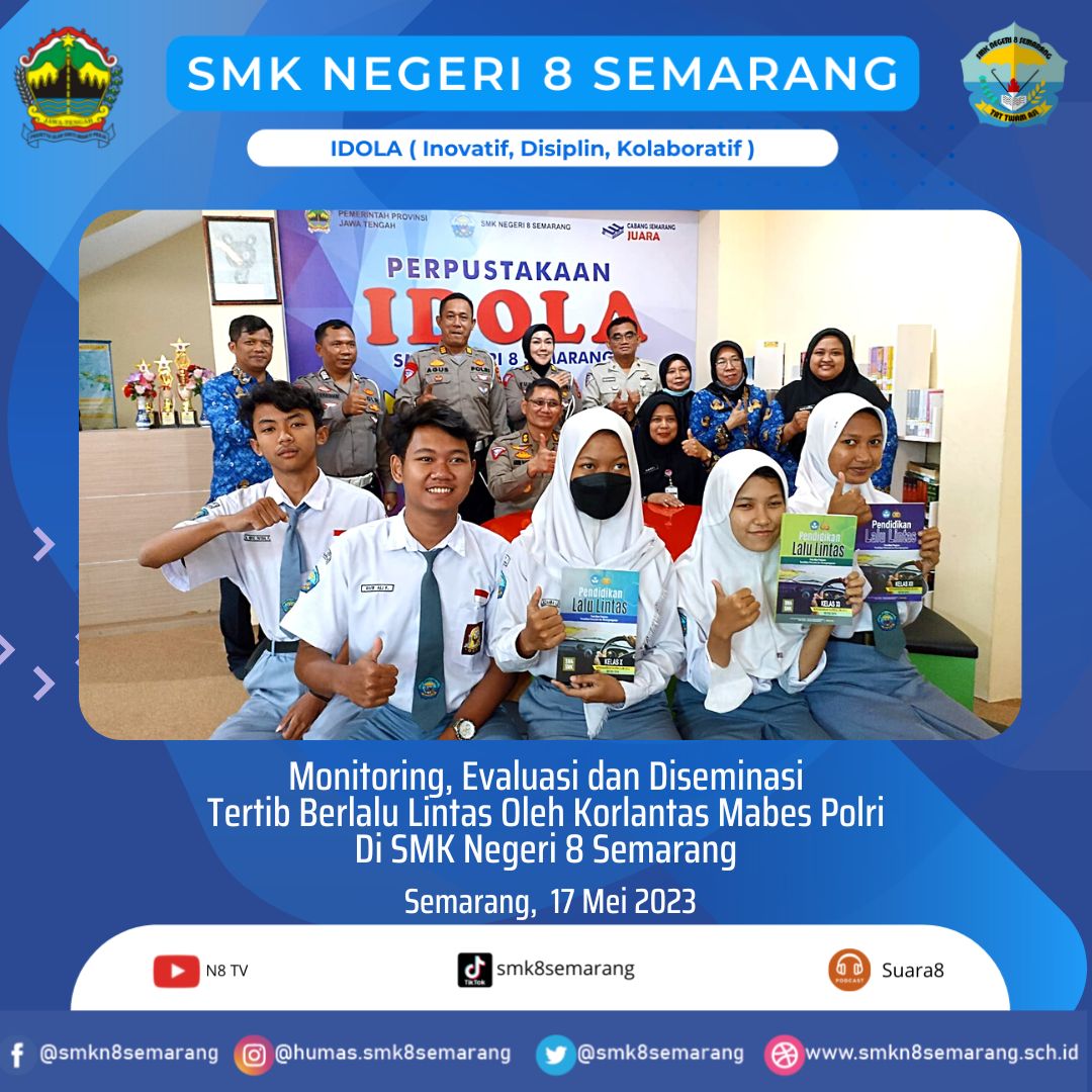 Monitoring Dan Evaluasi Diseminasi Tertib Berlalulintas Tahun 2023 Di SMK Negeri 8 Semarang