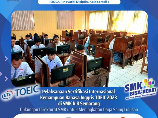 Pelaksanaan Sertifikasi Internasional Kemampuan Bahasa Inggris TOEIC 2023 di SMK Negeri 8 Semarang