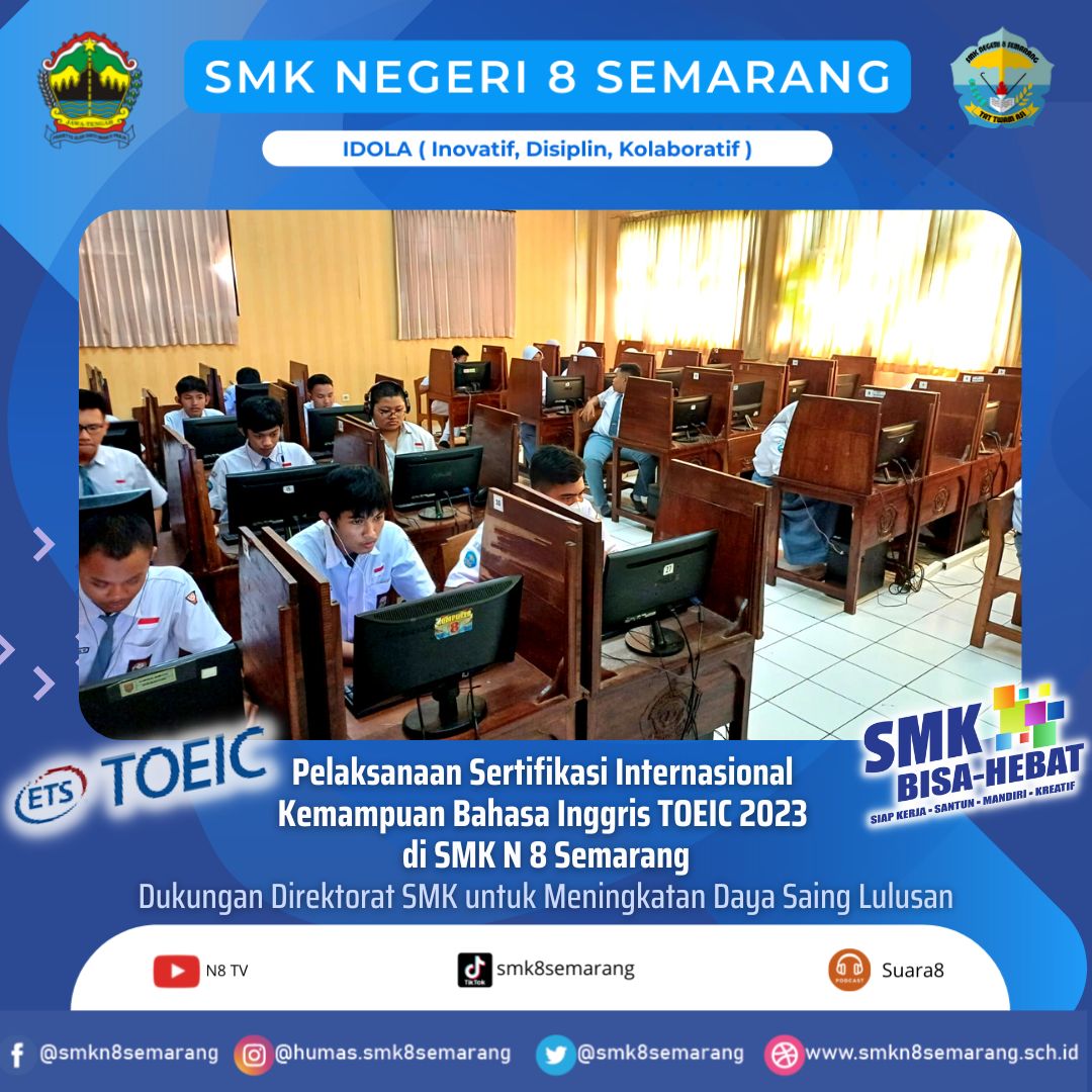 Pelaksanaan Sertifikasi Internasional Kemampuan Bahasa Inggris TOEIC 2023 di SMK Negeri 8 Semarang
