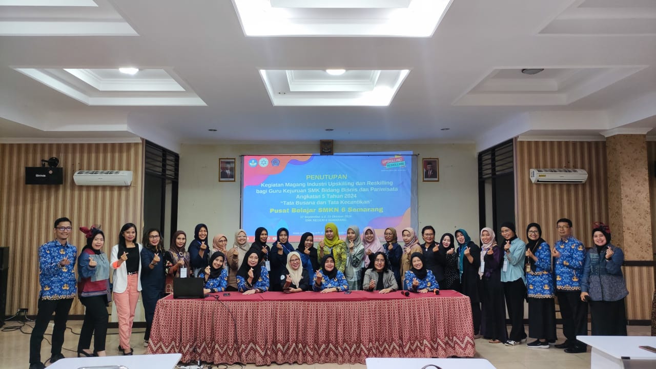 SMK N 6 Semarang Jadi Pusat Belajar Upskilling dan Reskilling Guru Kejuruan Busana dan Kecantikan se-Indonesia