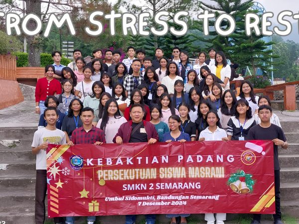 From Stress To Rest – PSN SMKN 2 Semarang