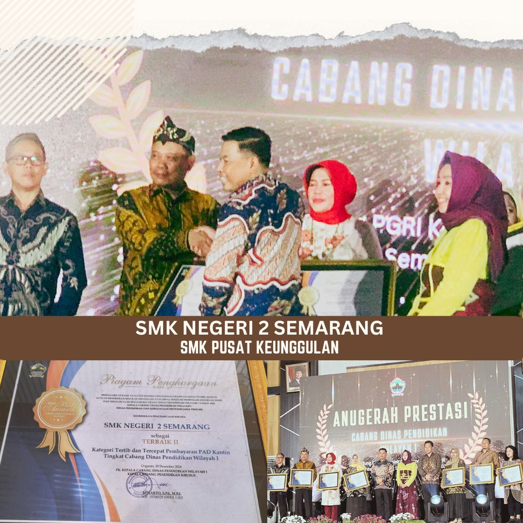 SMKN 2 Semarang Raih Penghargaan Bergengsi Ajang Anugerah Pendidikan Wilayah I Tahun 2024