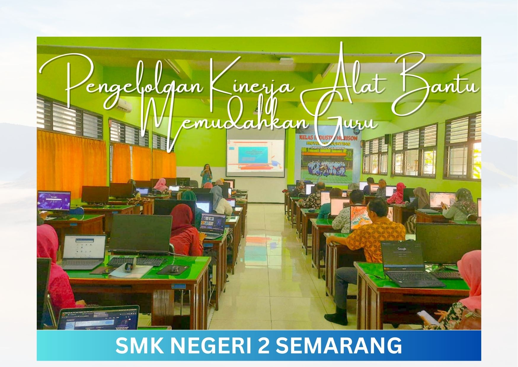 Pengelolaan Kinerja Alat Bantu Memudahkan Guru